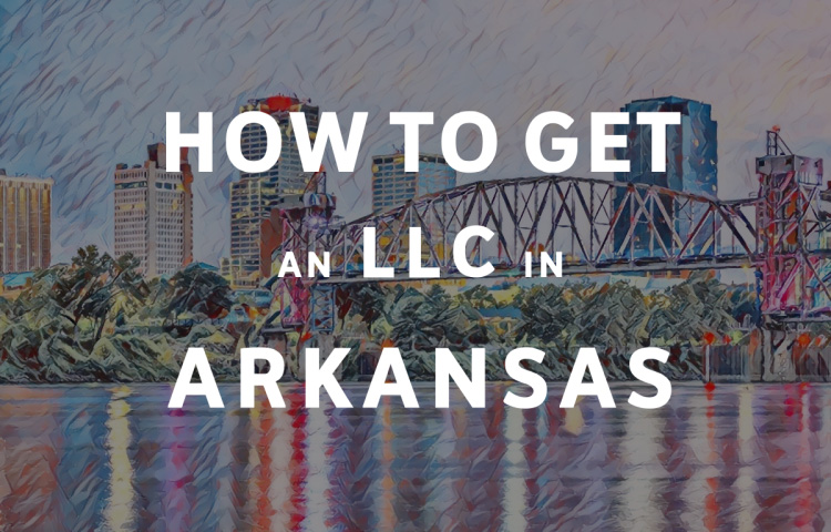 How To Get An LLC In Arkansas