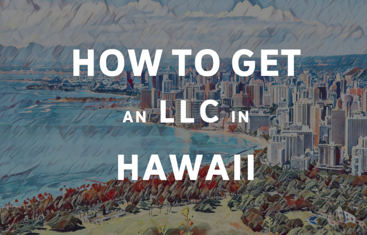 How To Get An LLC In Hawaii