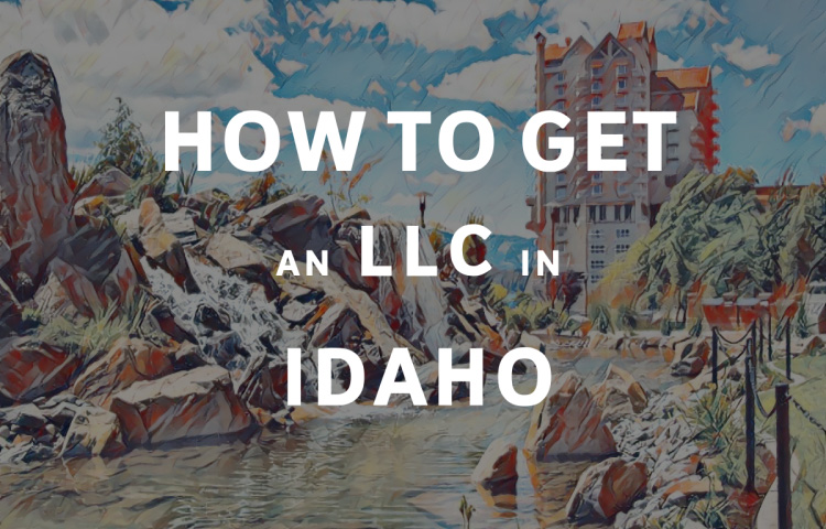 How To Get An LLC In Idaho