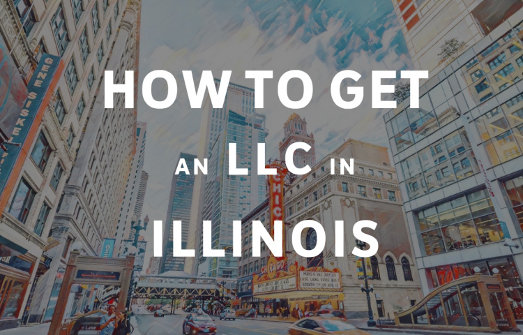 How To Get An LLC In Illinois