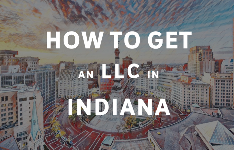 How To Get An LLC In Indiana