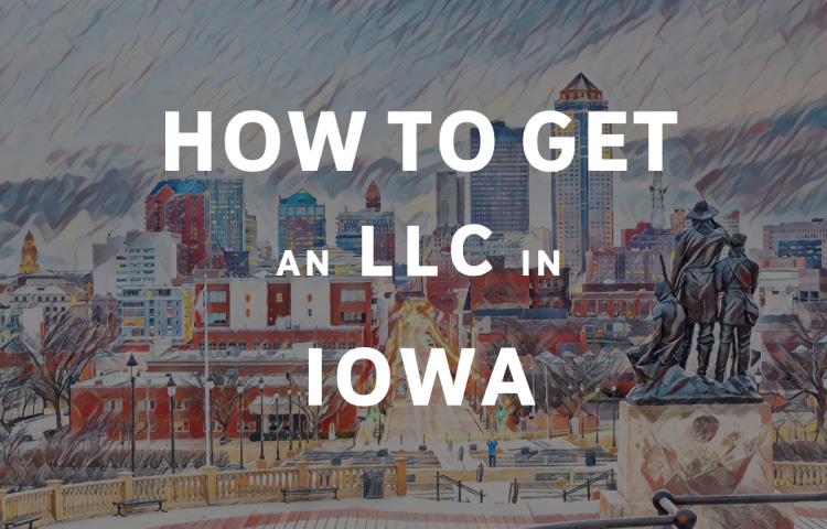 How To Get An LLC In Iowa