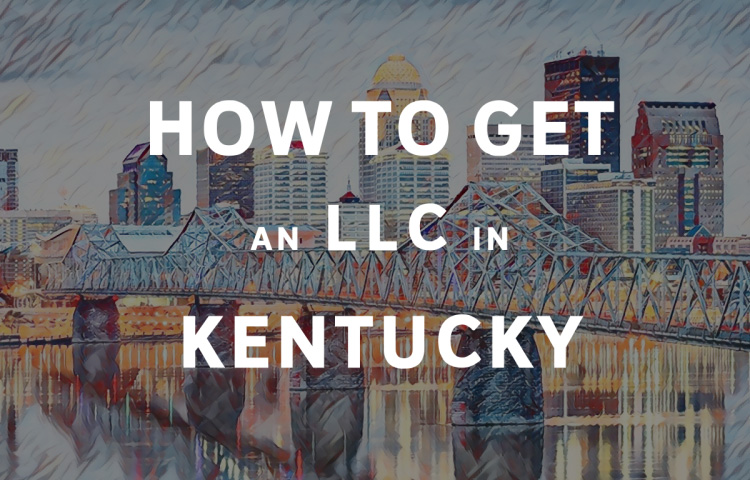 How To Get An LLC In Kentucky