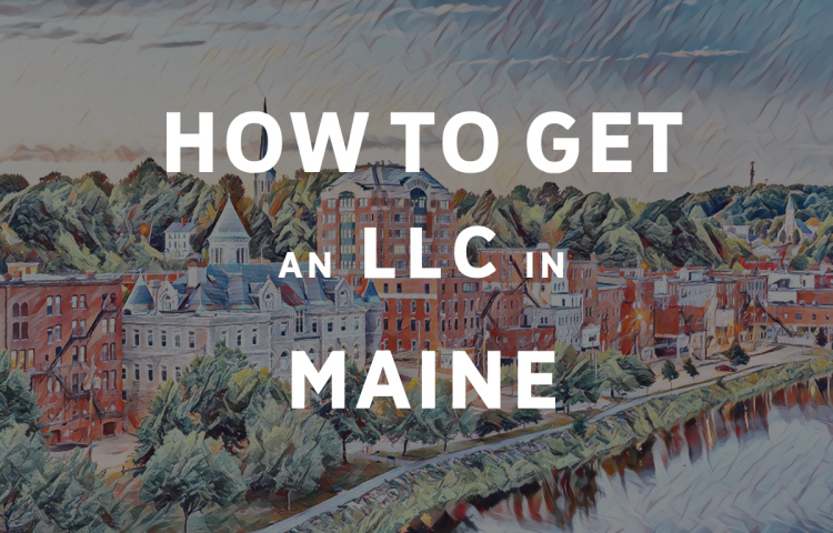 How To Get An LLC In Maine