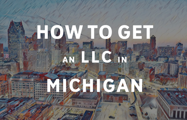 How To Get An LLC In Michigan