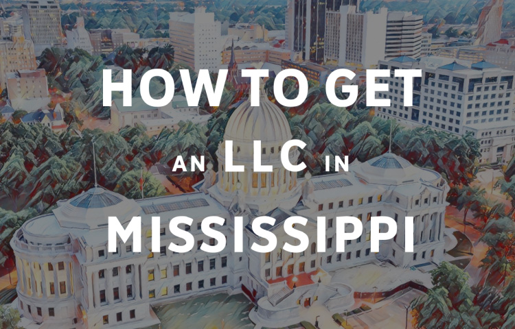 How To Get An LLC In Mississippi