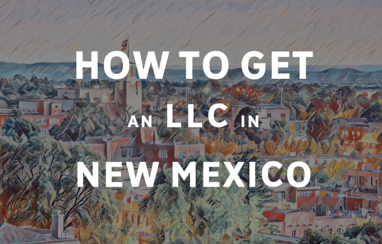 How To Get An LLC In New Mexico