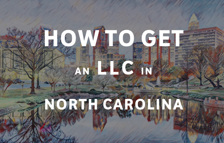 How To Get An LLC In North Carolina