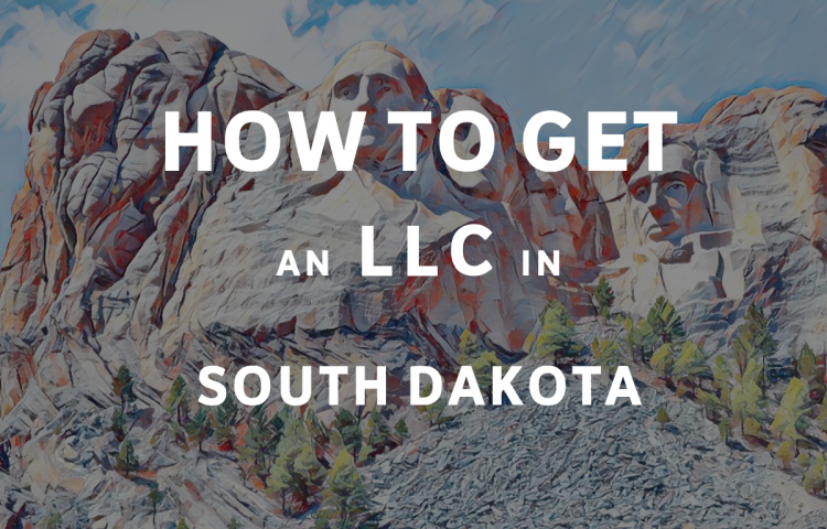 How To Get An LLC In South Dakota