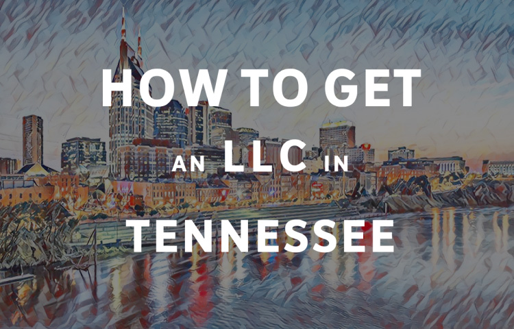 How To Get An LLC In Tennessee