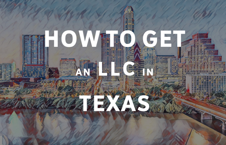 How To Get An LLC In Texas