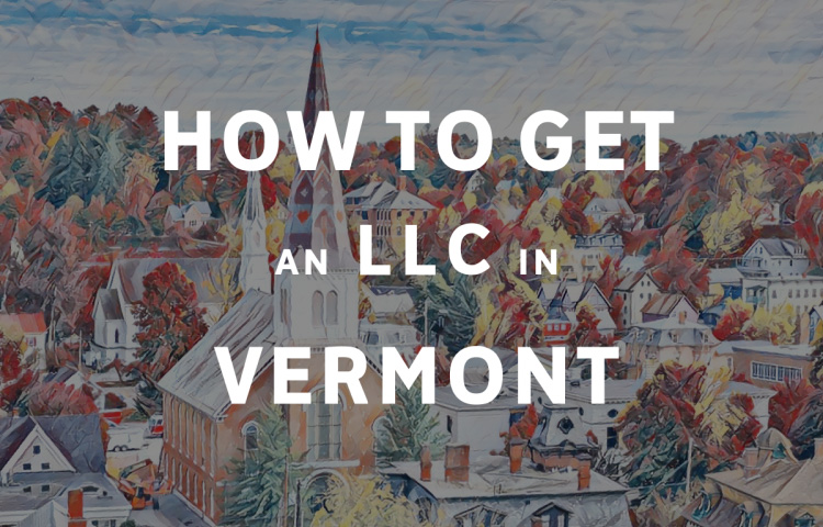 How To Get An LLC In Vermont