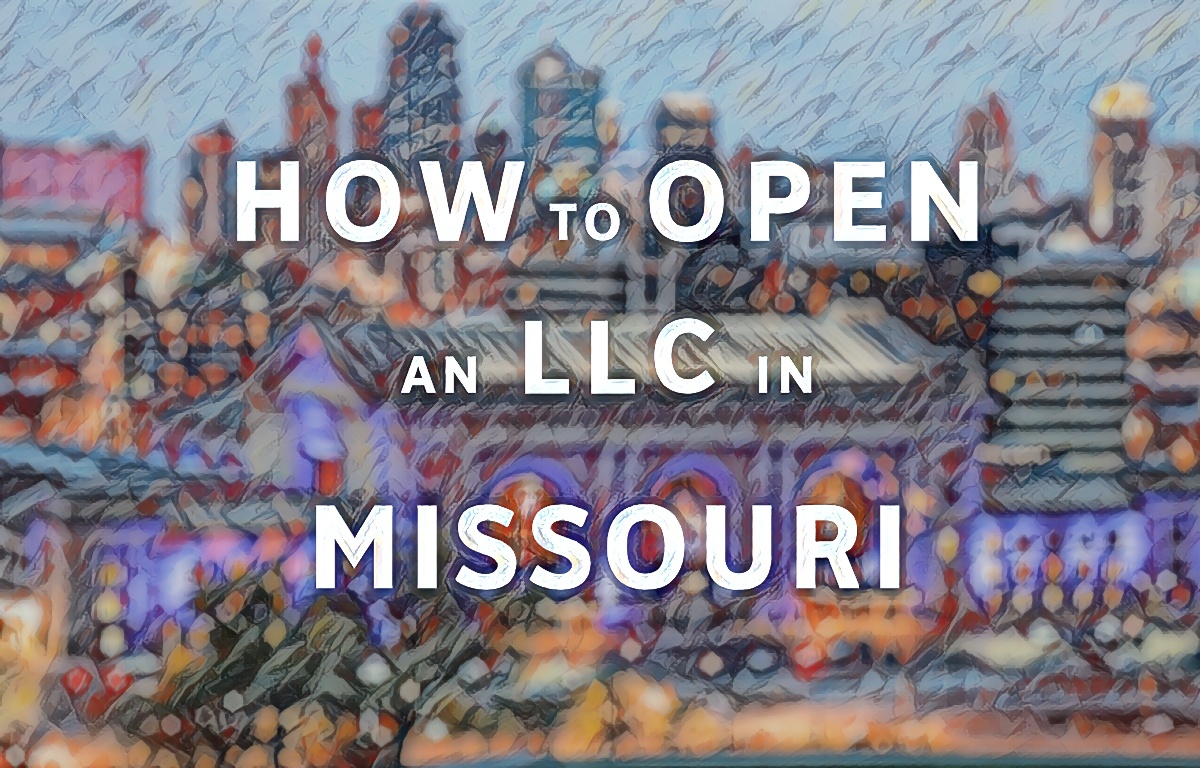 How To Open An LLC In Missouri