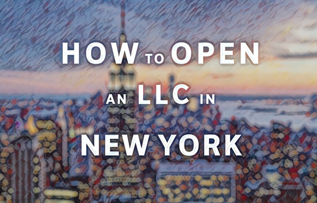 How To Open An LLC In New York