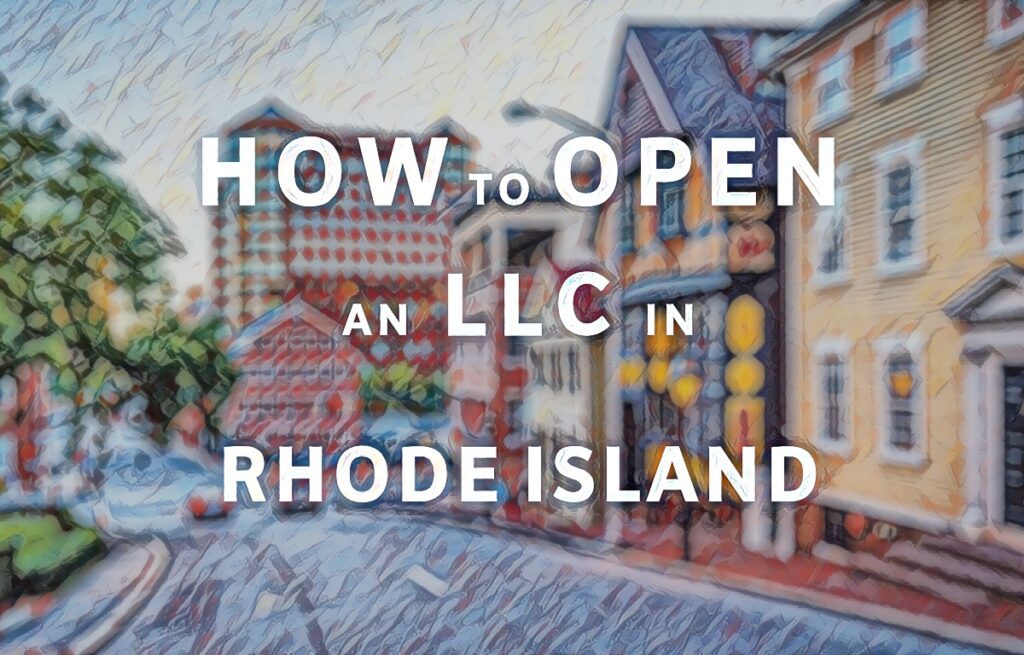 How To Open An LLC In Rhode Island