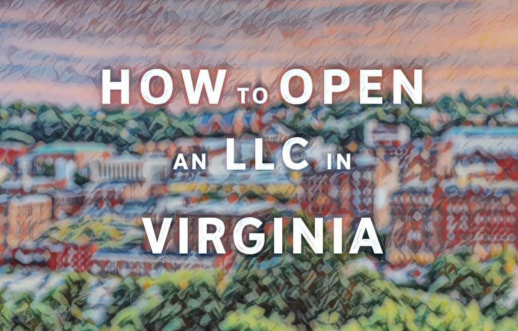 How To Open An LLC In Virginia